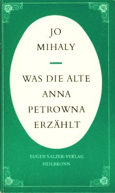 Beispielbild fr Was die alte Anna Petronna erzhlt. Geschichten aus Ruland. Mit Illustr. von Heide Diederichs-Knzler, zum Verkauf von Antiquariat Robert von Hirschheydt