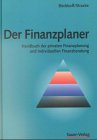 Stock image for Der Finanzplaner. Handbuch der privaten Finanzplanung und individuellen Finanzberatung. Mit Tabellen. for sale by Antiquariat Buecher-Boerse.com - Ulrich Maier