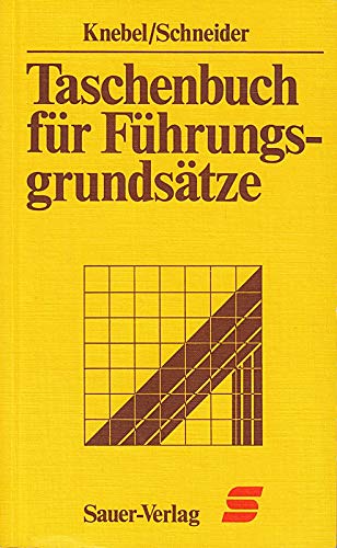 Beispielbild fr Taschenbuch fr Fhrungsgrundstze : mit 30 Abb. u. Tab. 3., neubearb. Aufl. zum Verkauf von Antiquariat + Buchhandlung Bcher-Quell