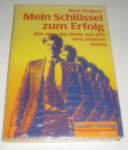 Stock image for Mein Schlssel zum Erfolg. Wie man das Beste aus sich und anderen macht for sale by Versandantiquariat Felix Mcke