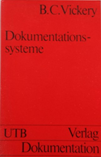 Beispielbild fr Dokumentationssysteme. Einfhrung in die Theorie der Dokumentationssysteme zum Verkauf von Bernhard Kiewel Rare Books
