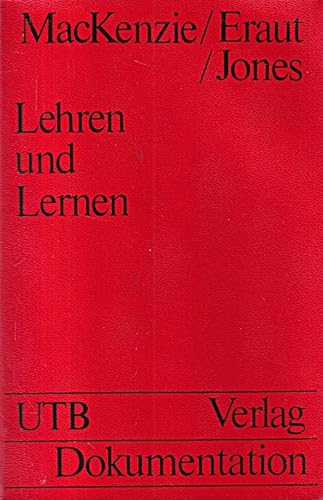 Stock image for Lehren und Lernen. Einfhrung in neue Methoden und Mittel der Hochschuldidaktik. Eine Unesco-IAU-Studie. for sale by Worpsweder Antiquariat