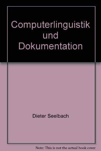 Computerlinguistik und Dokumentation : key-phrases in Dokumentationsprozessen. Uni-Taschenbücher ...