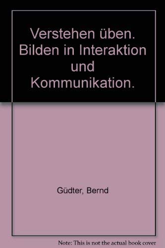 9783794026579: Verstehen ben. Bilden in Interaktion und Kommunikation