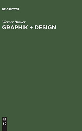 Stock image for Graphik + Design. Grundlagen: Werbung, Information, Gestaltung, Typographie, Druck, Photographie. for sale by Antiquariat Matthias Wagner