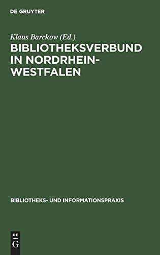 9783794041190: Bibliotheksverbund in Nordrhein-westfalen: Planung Und Aufbau Der Gesamthochschulbibliotheken Und Des Hochschulbibliothekszentrums 1972 - 1975