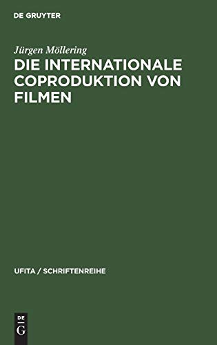 9783794070381: Die internationale Coproduktion von Filmen: Eine vergleichende Darstellung nach deutschem, franzsischem und italienischem Zivil-, Urheber- und ... (UFITA / Schriftenreihe, 38) (German Edition)