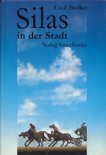 9783794102334: Silas in der Stadt