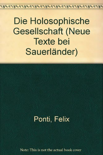 Beispielbild fr Die Holosophische Gesellschaft - guter Erhaltungszustand zum Verkauf von Weisel