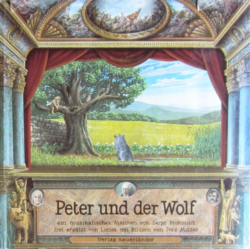 Peter und der Wolf. Mit Schallplatte. Ein musikalisches Märchen - Prokofjew, Sergej, Müller, Jörg