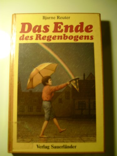 Beispielbild fr Das Ende des Regenbogens zum Verkauf von Versandantiquariat Felix Mcke