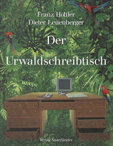 Imagen de archivo de Der Urwaldschreibtisch a la venta por medimops