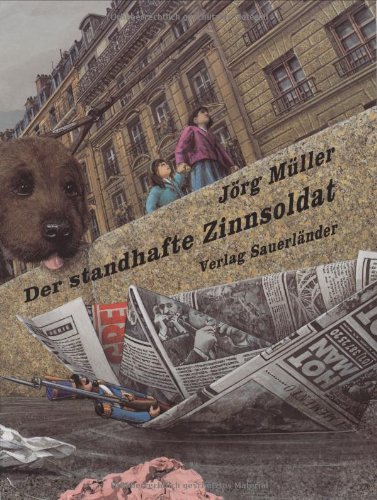 Der standhafte Zinnsoldat. (9783794141005) by MÃ¼ller, JÃ¶rg; Andersen, Hans Christian