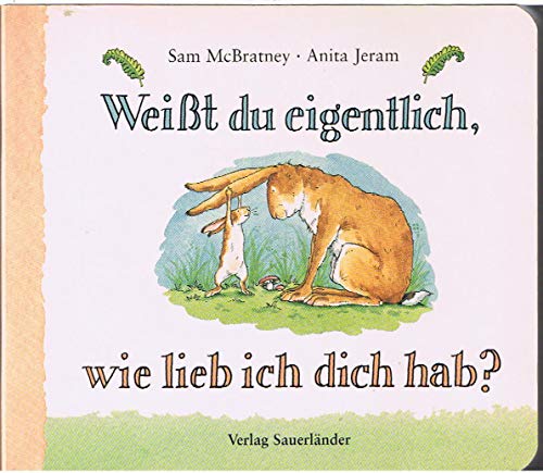 Stock image for Weisst Du Eigentlich, Wir Lieb Ich Dich Hab? = Guess How Much I Love You? for sale by ThriftBooks-Dallas