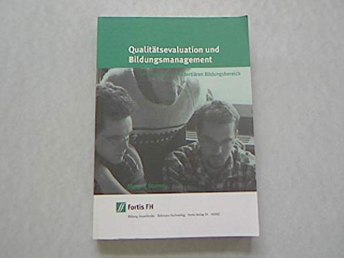 Stock image for Qualittsevaluation und Bildungsmanagement im sekundren und tertiren Bildungsbereich for sale by suspiratio - online bcherstube