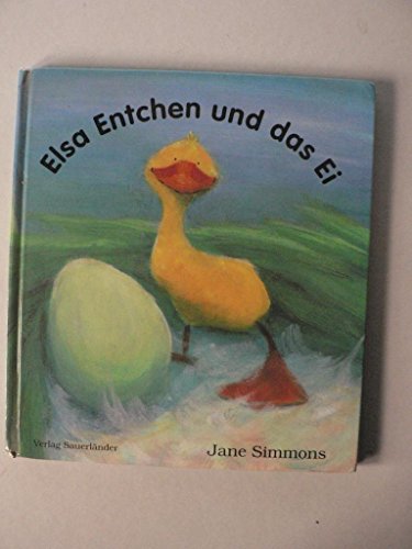 Elsa Entchen und Das Ei