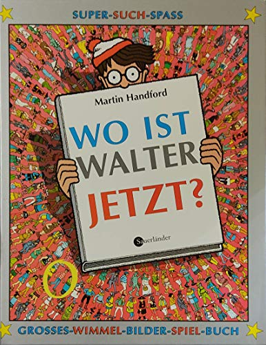 9783794144716: Wo ist Walter jetzt? Groes Wimmel- Bilder- Spiel- Buch.