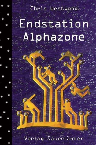9783794145195: Endstation Alphazone. ( Ab 12 J.).