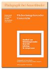 Stock image for Fcherintegrierender Unterricht: Handbuch zum fcherintegrierenden Unterricht. Eine Anleitung fr Lehrpersonen for sale by medimops