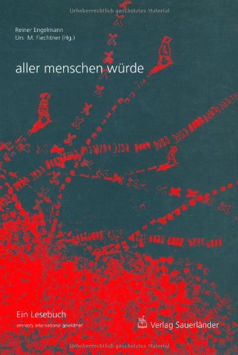 Stock image for aller menschen w�rde. Ein Lesebuch, amnesty international gewidmet. ( Ab 12 J.). for sale by Wonder Book