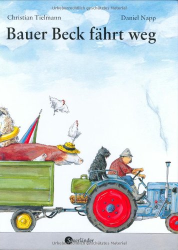 9783794147014: Bauer Beck fhrt weg