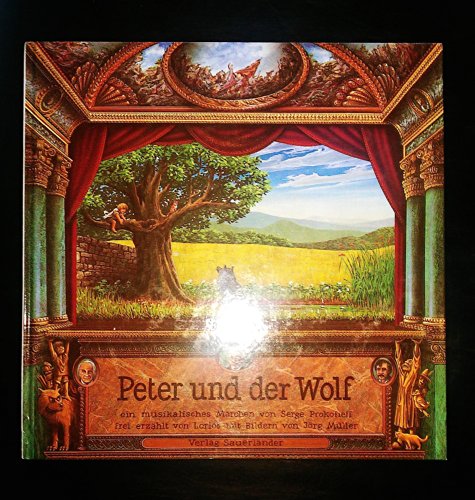 Peter und der Wolf. Mit CD. Ein musikalisches MÃ¤rchen. (9783794147359) by Prokofjew, Sergei; Loriot; MÃ¼ller, JÃ¶rg