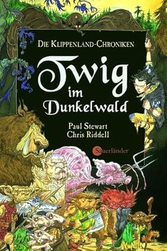 Twig im Dunkelwald. Die Klippenland- Chroniken. ( Ab 10 J.). (9783794147441) by Stewart, Paul; Riddell, Chris