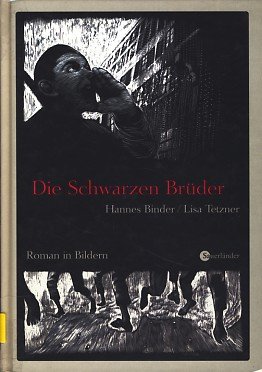 9783794149001: Die schwarzen Brder: Roman in Bildern