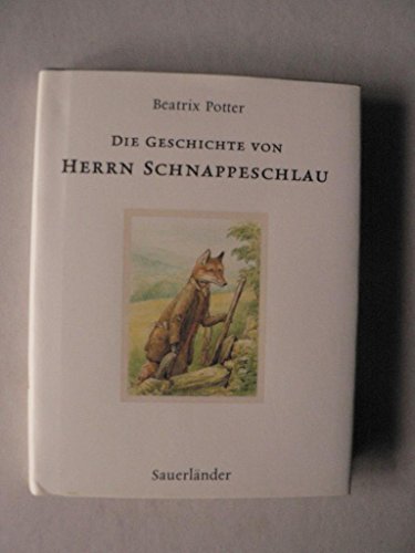 Die Geschichte von Herrn Schnappeschlau - Potter, Beatrix/Krutz-Arnold, Cornelia (Übersetz.)
