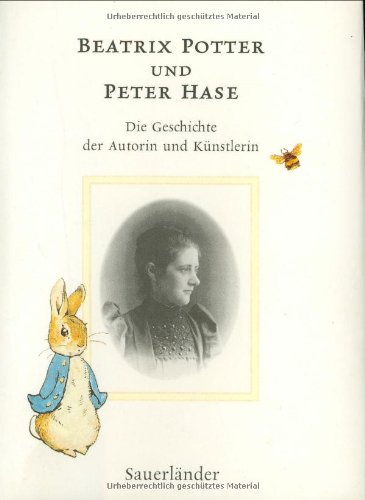 Die Geschichte der Autorin und der Künstlerin. Verlagswerbung mit Textprobe. - POTTER, Beatrix + HASE, Peter