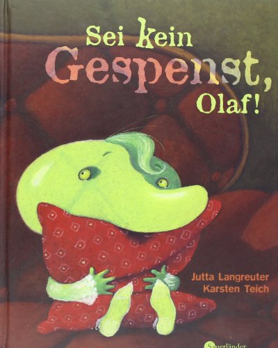 Sei kein Gespenst, Olaf! (Ab 3 J.). (9783794150007) by Langreuter, Jutta; Teich, Karsten