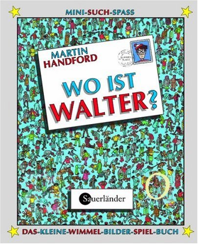 9783794150502: Wo ist Walter? Mit magischer Lupe: Das-kleine-Wimmel-Bilder-Spiel-Buch