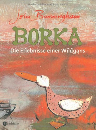 9783794150618: Borka. Die Erlebnisse einer Wildgans;