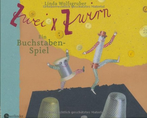 Stock image for Zwei x Zwirn. Ein Buchstabenspiel for sale by medimops