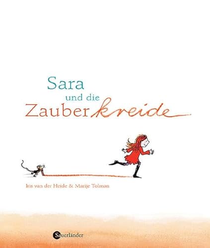 Sara und die Zauberkreide - Heide, Iris van der