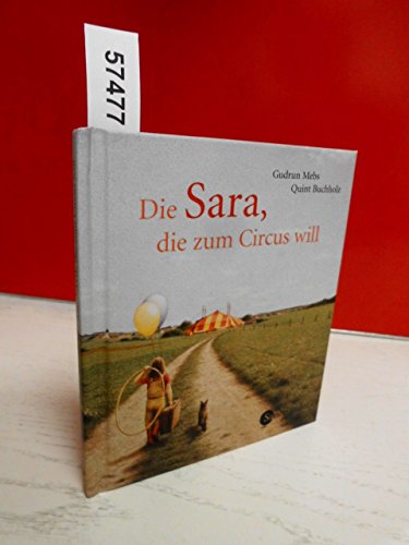 Stock image for Die Sara, die zum Cirkus will for sale by ThriftBooks-Dallas