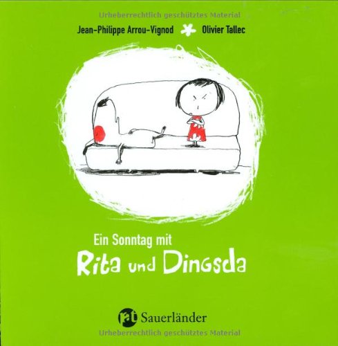 Ein Sonntag mit Rita und Dingsda (9783794151561) by Jean-Phillipe Arrou-Vignod