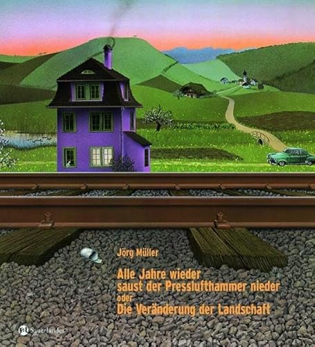 Alle Jahre wieder saust der Presslufthammer nieder oder Die Veränderung der Landschaft - MÜLLER, Jörg