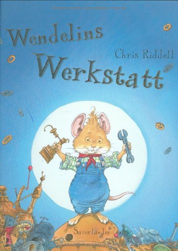 Wendelins Werkstatt (9783794151943) by Chris Riddell