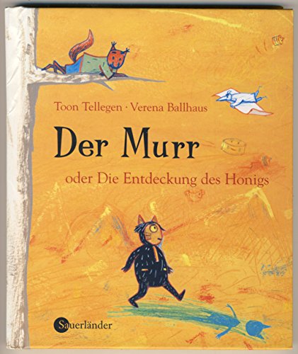 9783794160532: Der Murr oder die Entdeckung des Honigs