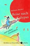 Beispielbild fr Reise nach Kalypso zum Verkauf von Leserstrahl  (Preise inkl. MwSt.)