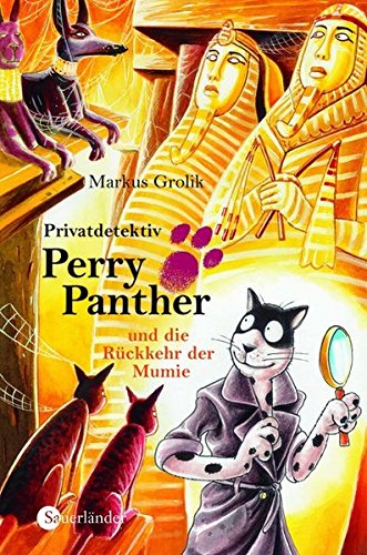 Beispielbild fr Privatdetektiv Perry Panther und die Rckkehr der Mumie zum Verkauf von medimops