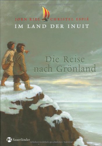 Beispielbild fr Im Land der Inuit - Die Reise nach Grnland zum Verkauf von medimops