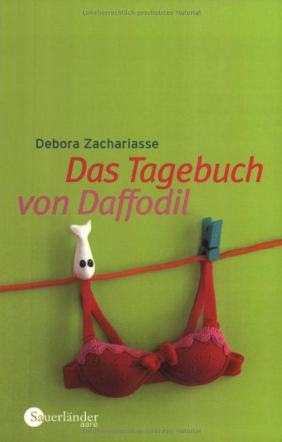 Beispielbild fr Das Tagebuch von Daffodil. TB zum Verkauf von Deichkieker Bcherkiste