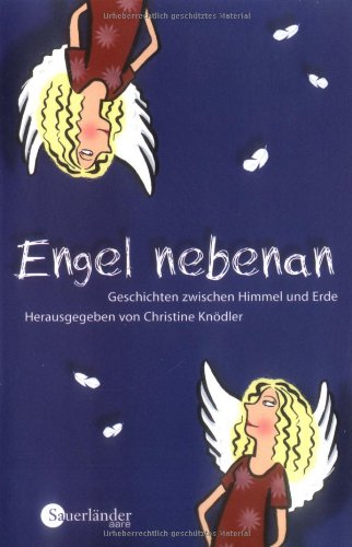 Stock image for Engel nebenan. Geschichten zwischen Himmel und Erde for sale by medimops