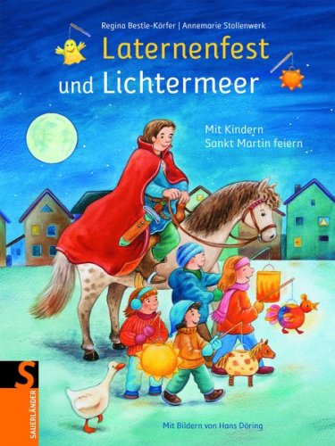 Beispielbild fr Laternenfest und Lichtermeer: Mit Kindern Sankt Martin feiern zum Verkauf von medimops