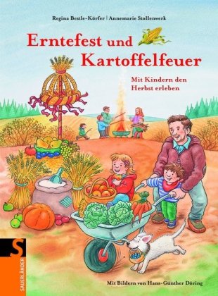 Beispielbild fr Erntefest und Kartoffelfeuer: Mit Kindern den Herbst erleben zum Verkauf von medimops