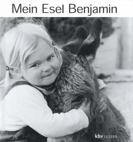 9783794180004: Mein Esel Benjamin. ( Ab 2 J.).