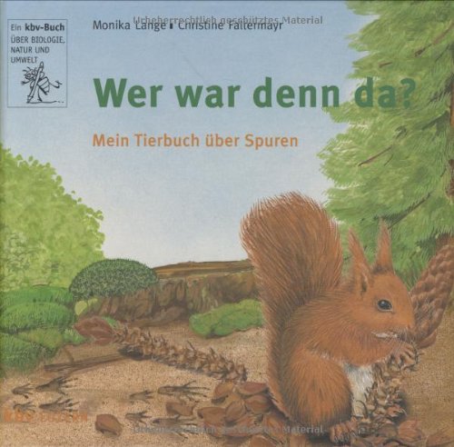 Imagen de archivo de Wer war denn da? Mein Tierbuch ber Spuren a la venta por medimops