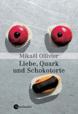 9783794180080: Liebe, Quark und Schokotorte. ( Ab 12 J.).